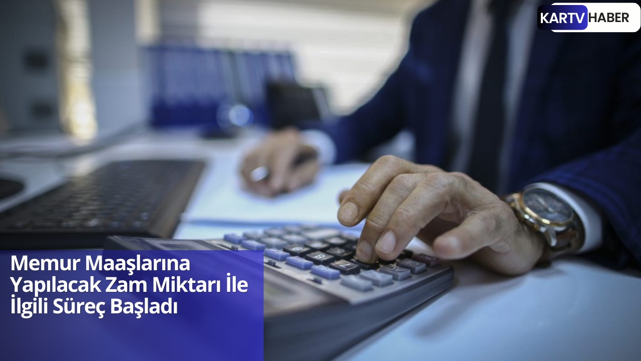 Memur Maaşlarına Yapılacak Zam Miktarı İle İlgili Süreç Başladı