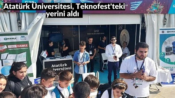Atatürk Üniversitesi, Teknofest'teki yerini aldı
