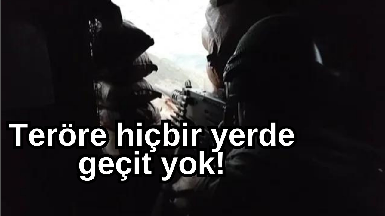 Teröre hiçbir yerde geçit yok!