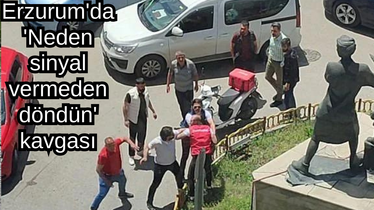 Erzurum'da 'Neden sinyal vermeden döndün' kavgası