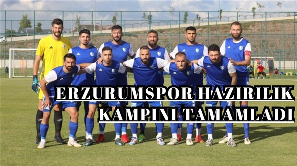 Erzurumspor Hazırılık Kampını Tamamladı