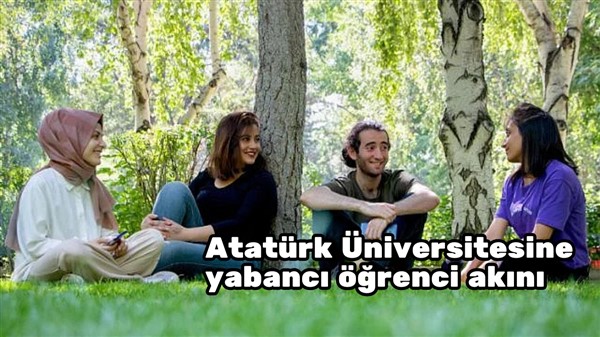 Atatürk Üniversitesine yabancı öğrenci akını