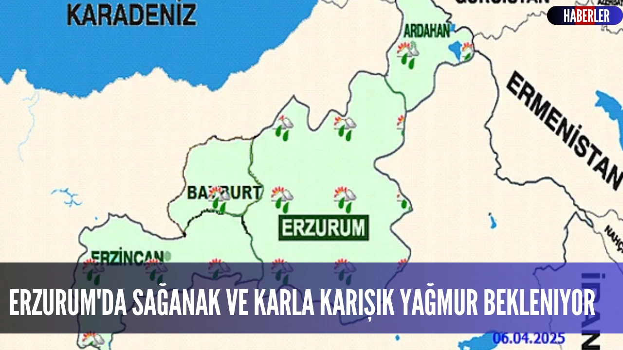 Erzurum'da sağanak ve karla karışık yağmur bekleniyor