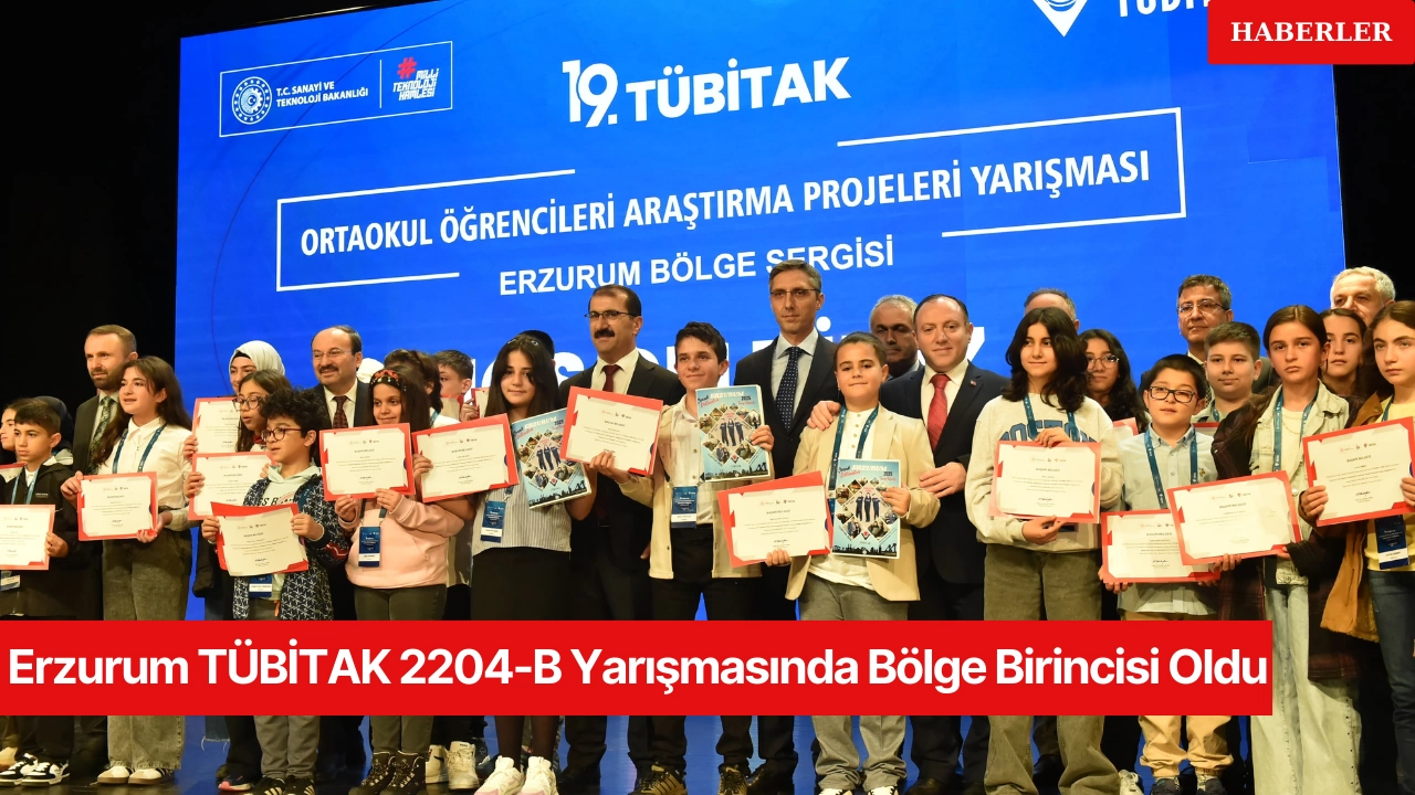 Erzurum TÜBİTAK 2204-B Yarışmasında Bölge Birincisi Oldu