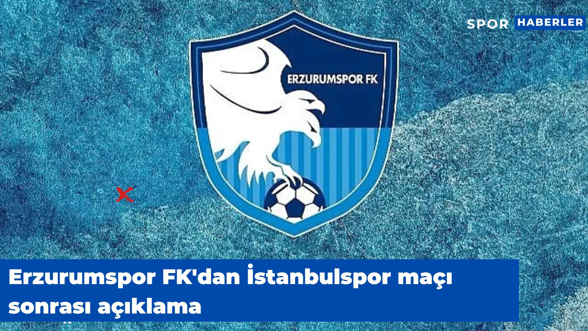 Erzurumspor FK'dan İstanbulspor maçı sonrası açıklama