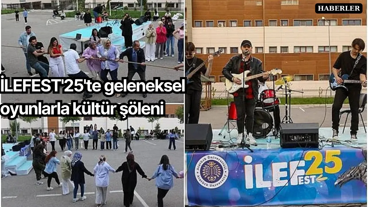 İLEFEST'25'te geleneksel oyunlarla kültür şöleni