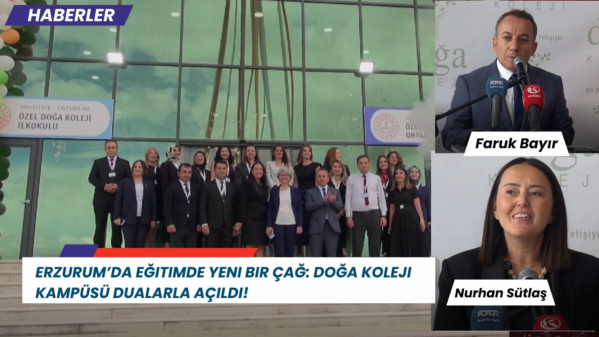 Erzurum’da Eğitimde Yeni Bir Çağ: Doğa Koleji Kampüsü Dualarla Açıldı!