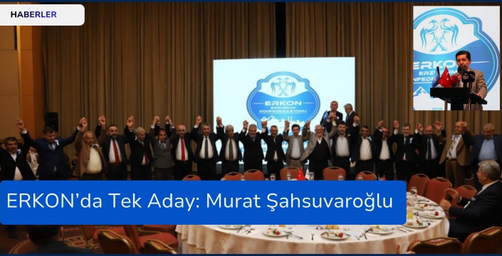 ERKON’da Tek Aday: Murat Şahsuvaroğlu