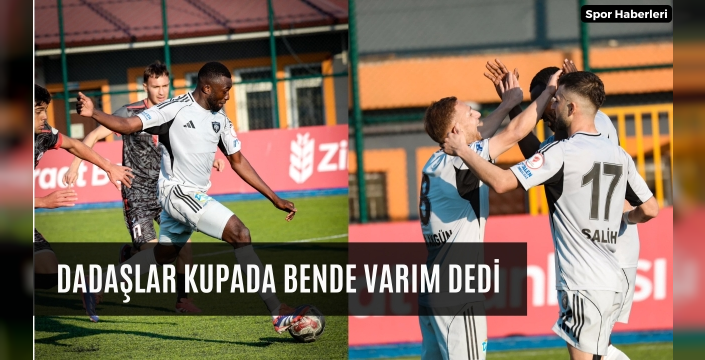 Dadaşlar Kupada Bende Varım Dedi