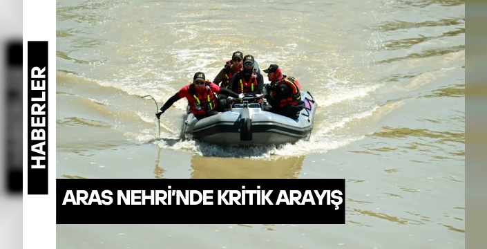 Aras Nehri’nde kritik arayış