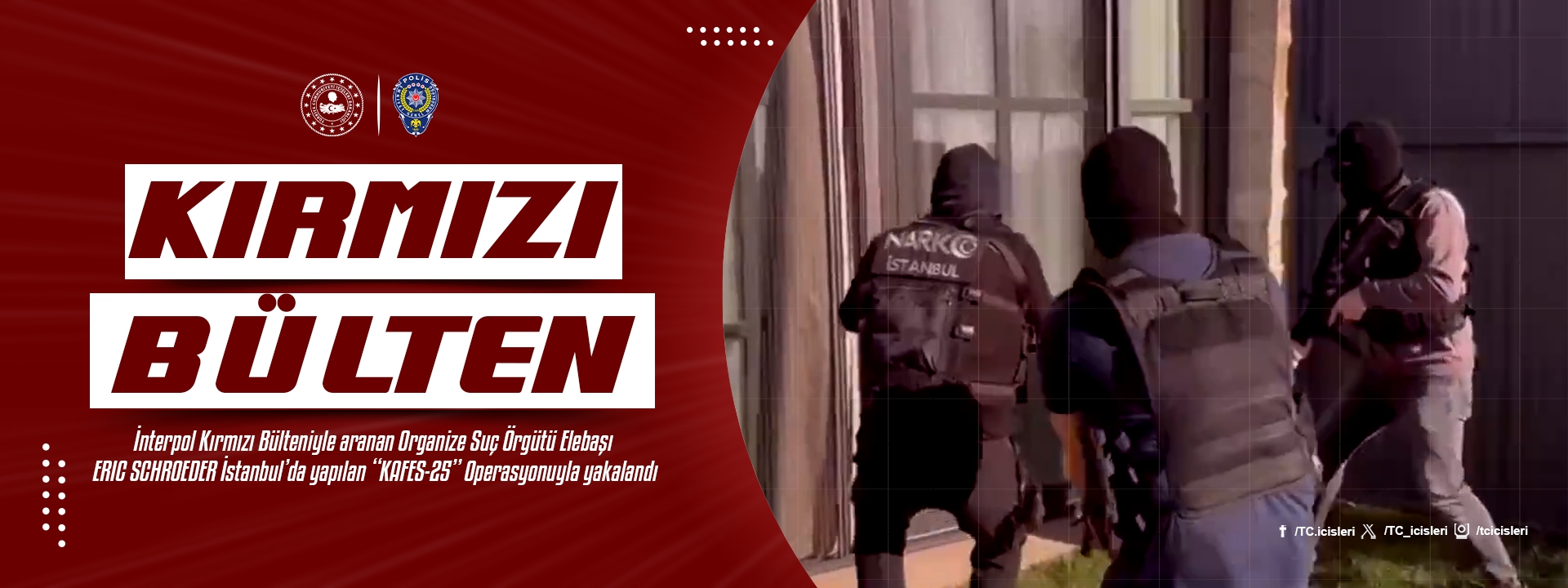 Kırmızı Bültenle Aranan Organize Suç Örgütü Elebaşı Yakalandı