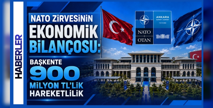 NATO Zirvesinin Ekonomik Bilançosu: Başkente 900 Milyon TL'lik Hareketlilik